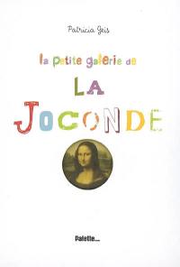 La petite galerie de la Joconde