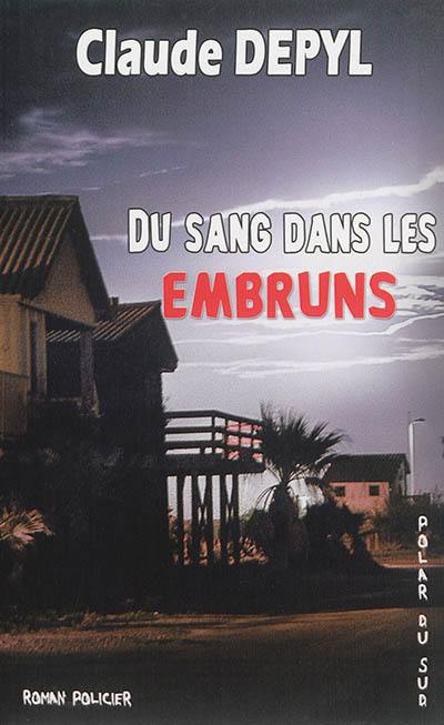 Du sang dans les embruns