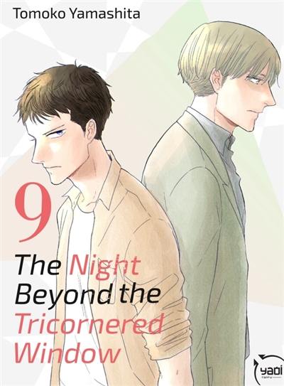 The night beyond the tricornered window. Vol. 9