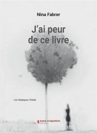 J'ai peur de ce livre