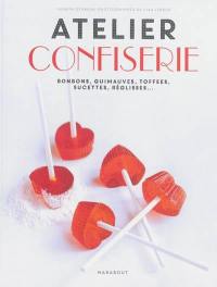 Atelier confiserie : bonbons, guimauves, toffees, sucettes, réglisses...