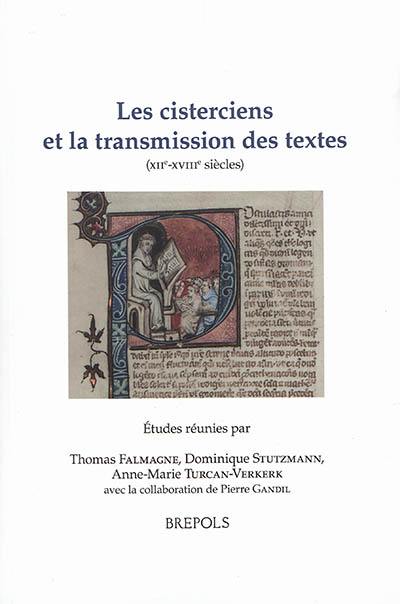 Les cisterciens et la transmission des textes : XIIe-XVIIIe siècles