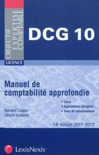 Manuel de comptabilité approfondie : DCG, épreuve n° 10 : licence