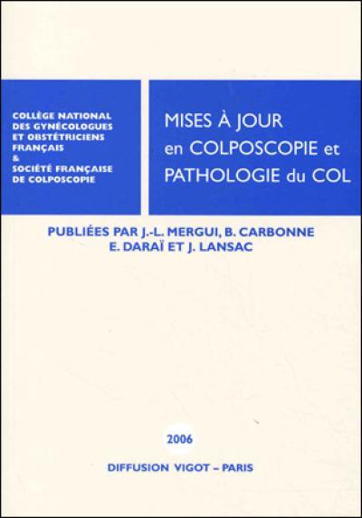 Mises à jour en colposcopie et pathologie du col 2006