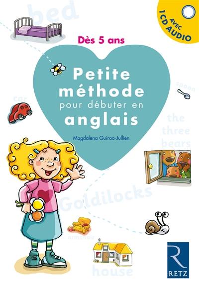 Petite méthode pour débuter en anglais : dès 5 ans