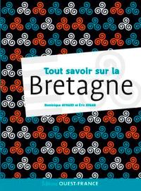 Tout savoir sur la Bretagne