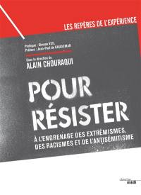 Pour résister : à l’engrenage des extrémismes, des racismes et de l’antisémitisme