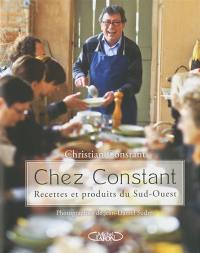 Chez Constant : recettes et produits du Sud-Ouest