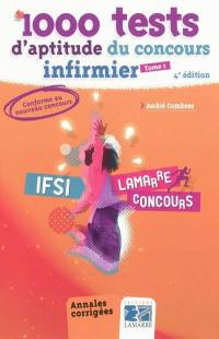 1.000 tests d'aptitude du concours infirmier. Vol. 1