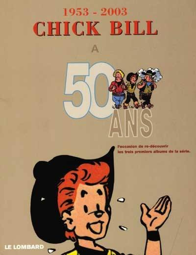 Chick Bill : l'intégrale. Vol. 0