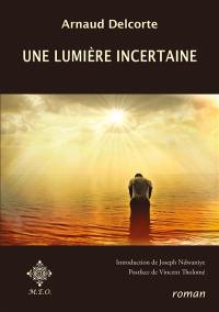 Une lumière incertaine