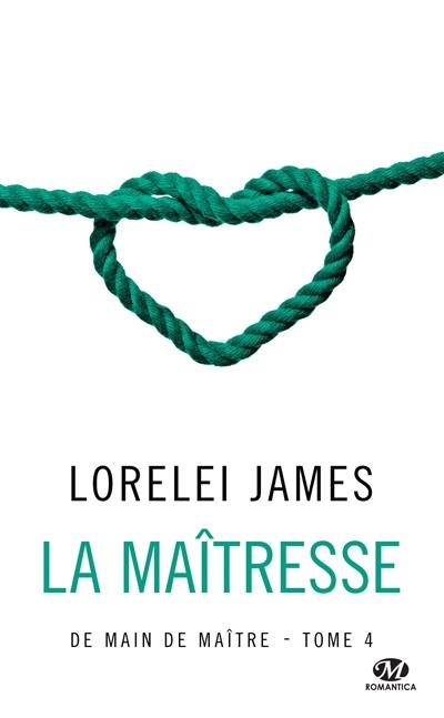 De main de maître. Vol. 4. La maîtresse