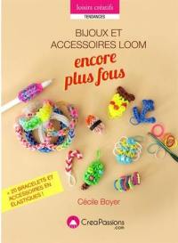 Bijoux et accessoires loom : encore plus fous