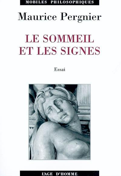 Le sommeil et les signes : arts, science, littérature et mystère d'Hypnos