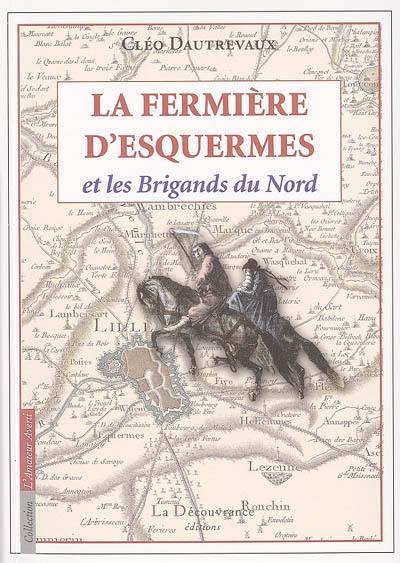 La fermière d'Esquermes et les brigands du Nord