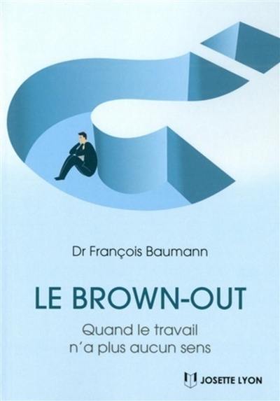 Le brown-out : quand le travail n'a plus aucun sens