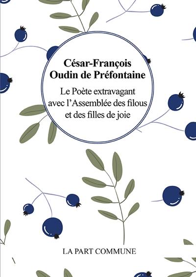 Le poète extravagant avec l'assemblée des filous et des filles de joie