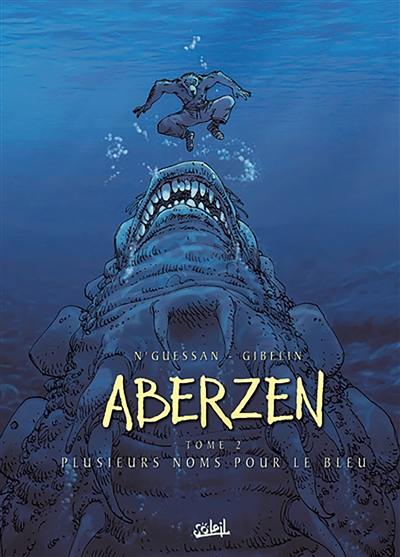 Aberzen. Vol. 2. Plusieurs noms pour le bleu