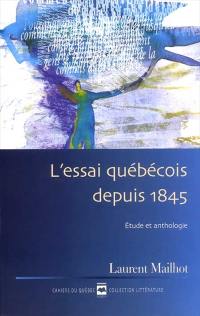 L'essai québécois depuis 1845