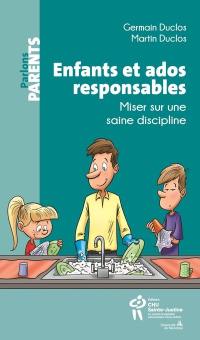 Enfants et ados responsables : Miser sur une saine discipline