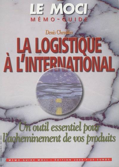 La logistique à l'international : un outil essentiel pour l'acheminement de vos produits