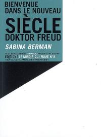 Bienvenue dans le nouveau siècle, doctor Freud