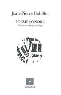 Poésie sonore : éléments de typologie historique