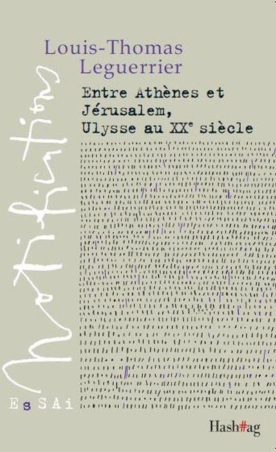 Entre Athènes et Jérusalem, Ulysse au XXe siècle