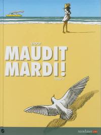 Maudit mardi !. Vol. 2