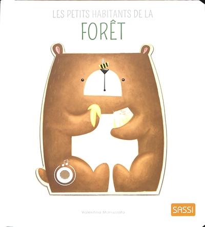 Les petits habitants de la forêt