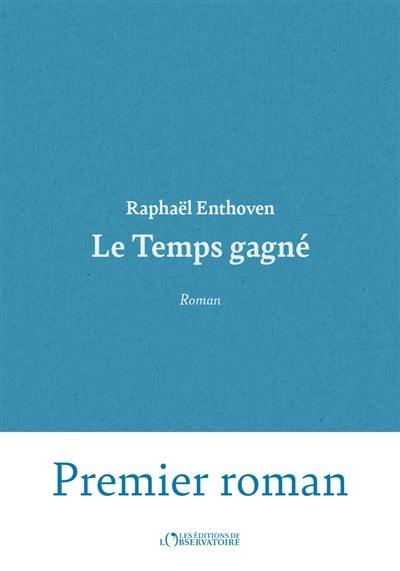 Le temps gagné