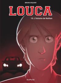 Louca. Vol. 10. L'histoire de Nathan