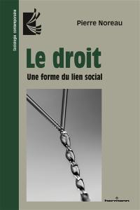 Le droit : une forme du lien social