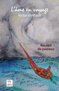 L'âme en voyage : recueil de poèmes