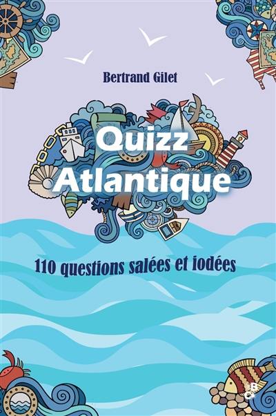 Quizz Atlantique : 110 questions salées et iodées