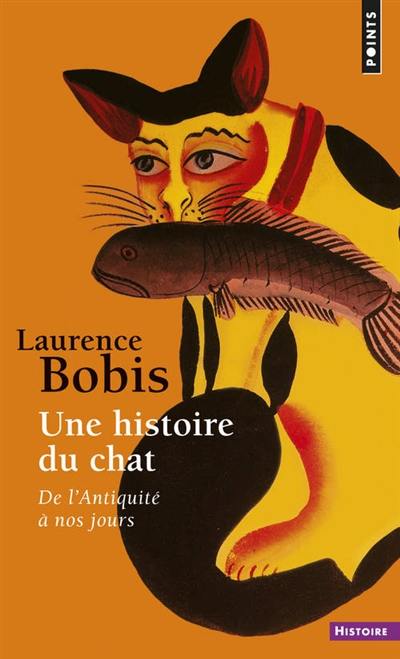 Une histoire du chat : de l'Antiquité à nos jours