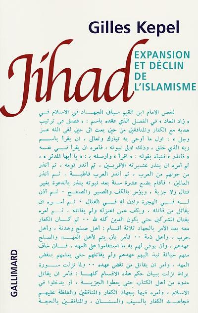 Jihad : expansion et déclin de l'islamisme