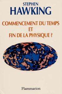 Commencement du temps et fin de la physique ?