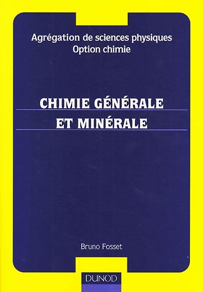 Agrégation de sciences physiques, option chimie : chimie générale et minérale