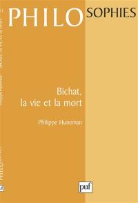 Bichat, la vie et la mort