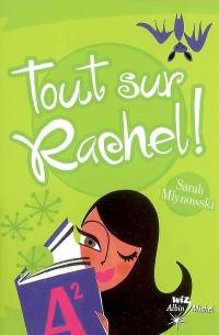 Tout sur Rachel !