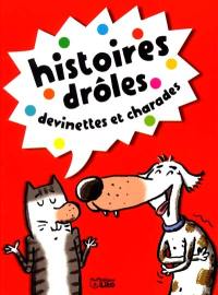 Histoires drôles, devinettes et charades. Vol. 5