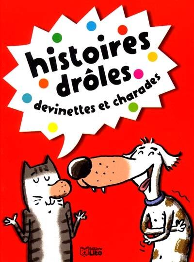 Histoires drôles, devinettes et charades. Vol. 5