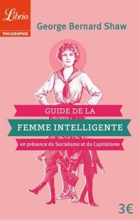 Guide de la femme intelligente en présence du socialisme et du capitalisme : extraits