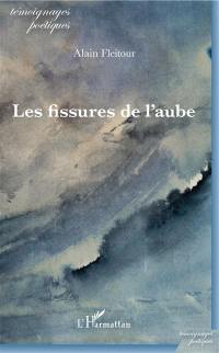 Les fissures de l'aube