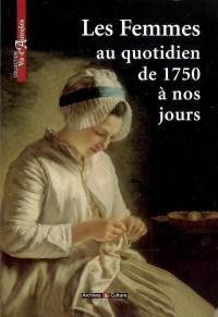 Les femmes au quotidien de 1750 à nos jours