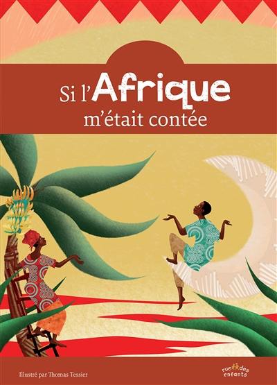 Si l'Afrique m'était contée