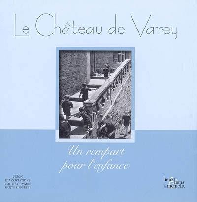 Le château de Varey : un rempart pour l'enfance