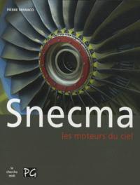 Snecma, les moteurs du ciel