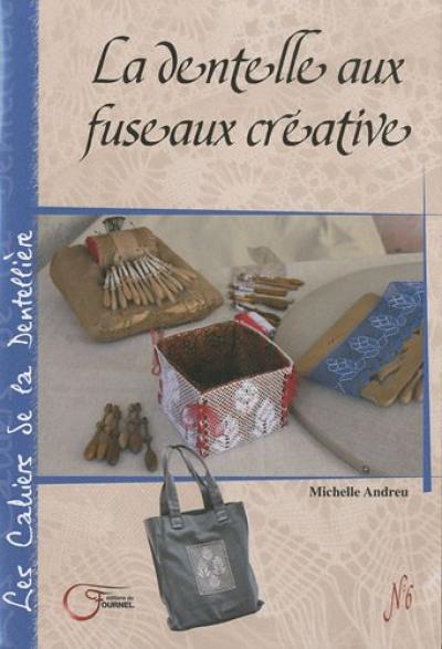 La dentelle aux fuseaux créative